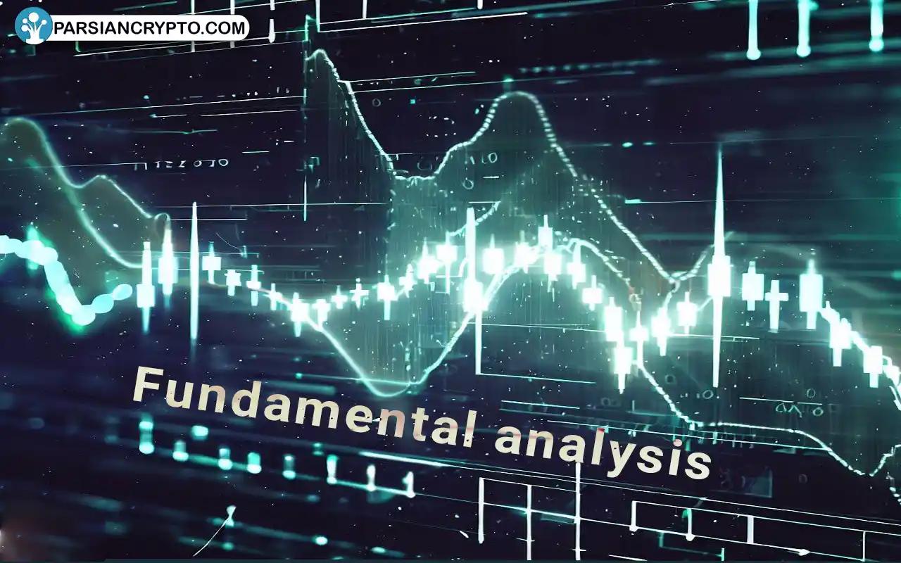تحلیل فاندامنتال چیست؟ صفر تا صد تحلیل بنیادی در ارزهای دیجیتال عکس