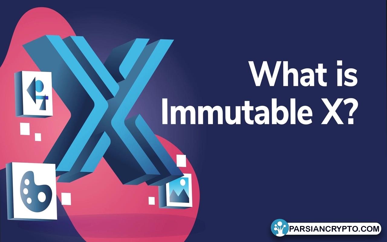 بررسی همه جانبه پروتکل ایموتیبل ایکس (Immutable X) و ارز دیجیتال IMX عکس