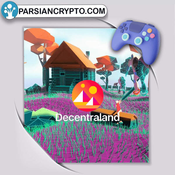 بلاکچین در حوزه گیمینگ با ارز دیسنترا لند (Decentra land)